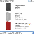 Dallas colour options: Graphite Grey, Light Grey and other RAL colours